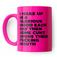 Woke Up In Glorious Mood Mug Pink